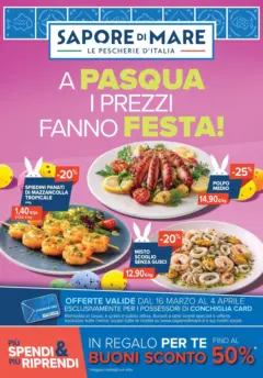 Anteprima del volantino Sapore di mare - A Pasqua i prezzi fanno festa! valido a partire dal 15.03.2026