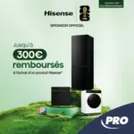 PRO&Cie Jusqu'&agrave; 300&euro; rembours&eacute;s &agrave; l'achat d'un produit Hisense ! - au 29.03.2026