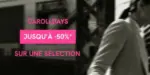Caroll CAROLL DAYS : JUSQU'&Agrave; -50%* - au 31.03.2026