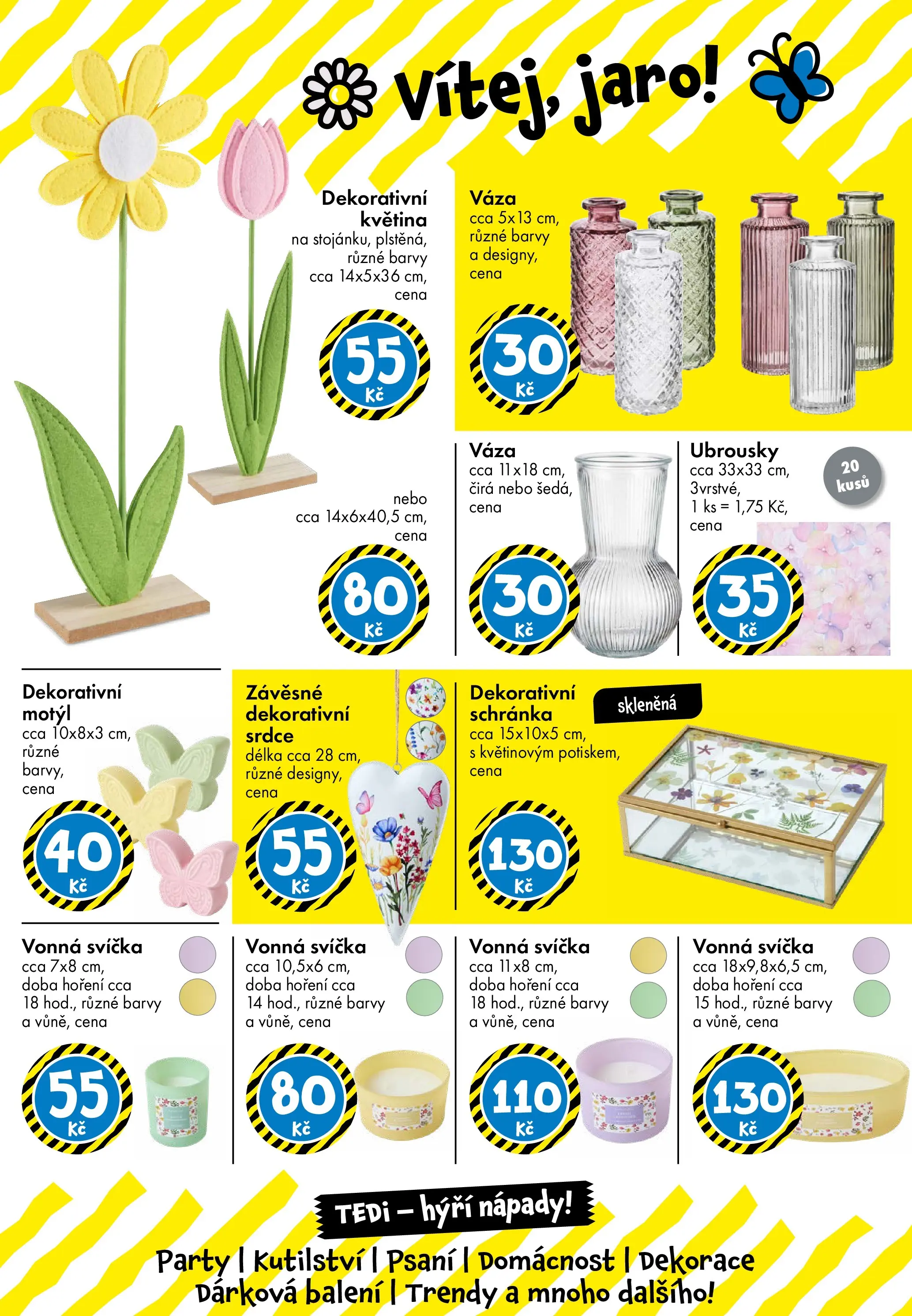 TEDi aktuální leták od 06.03.2026 - akční nabídka | Strana: 24 | Produkty: Ubrousky, Svíčka, Váza, Dekorace