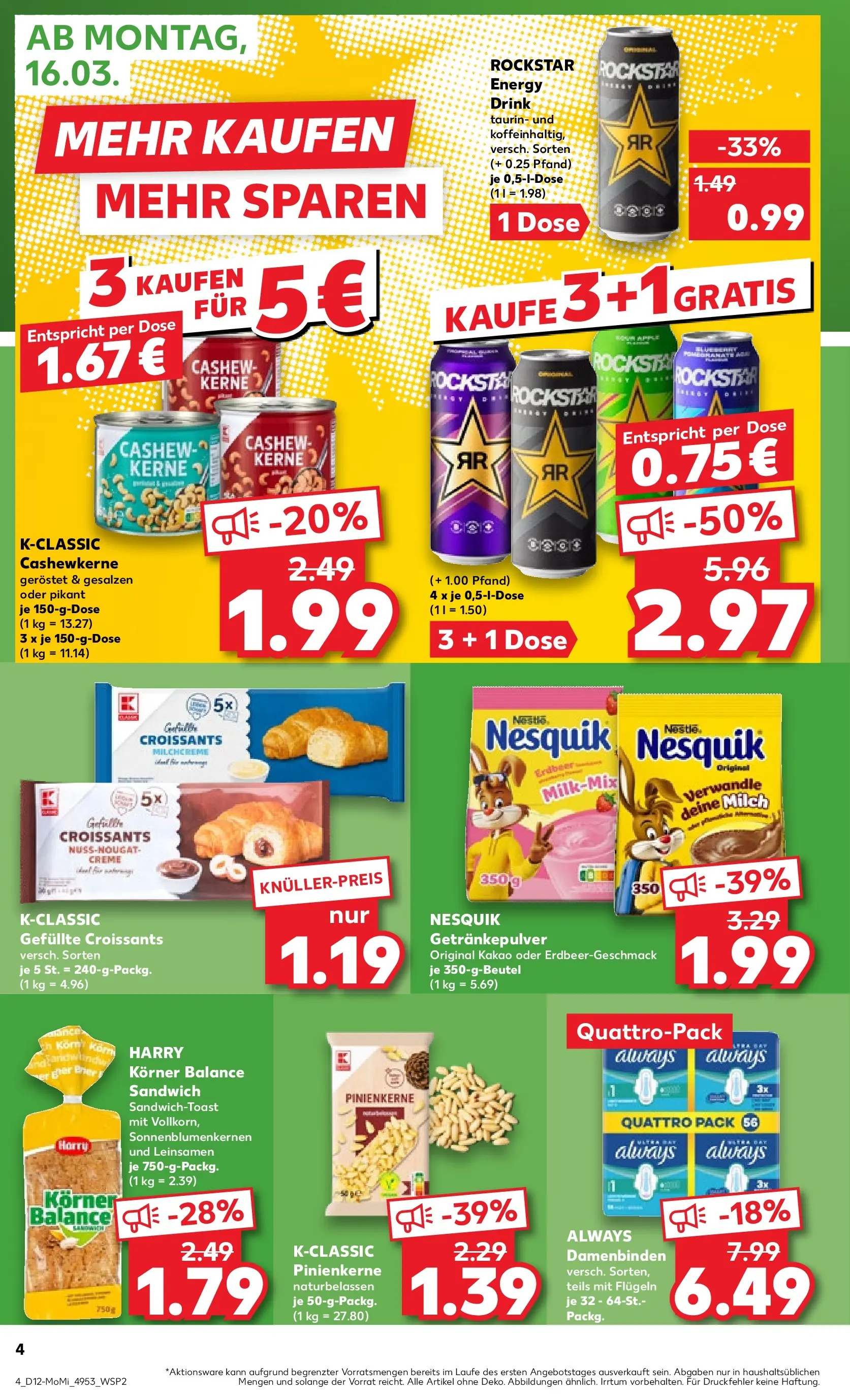 Prospekt Kaufland ab 16.03.2026 » Angebote und Werbung Online | Seite: 4 | Produkte: Nesquik, Rockstar, Creme, Croissant Prospekt Kaufland ab 16.03.2026 » Angebote Online zum Blättern | Seite: 4 | Produkte: Nesquik, Rockstar, Creme, Croissant