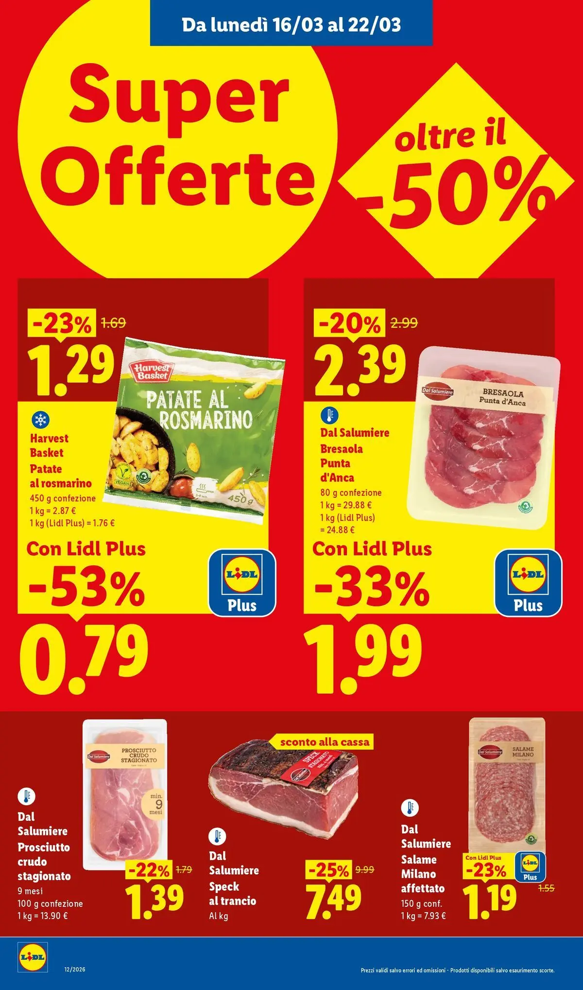 LIDL volantino della prossima settimana dal ﻿15/03/2026﻿ 📣 | Pagina: 18 | Prodotti: Prosciutto Crudo, Rosmarino, Patate, Prosciutto