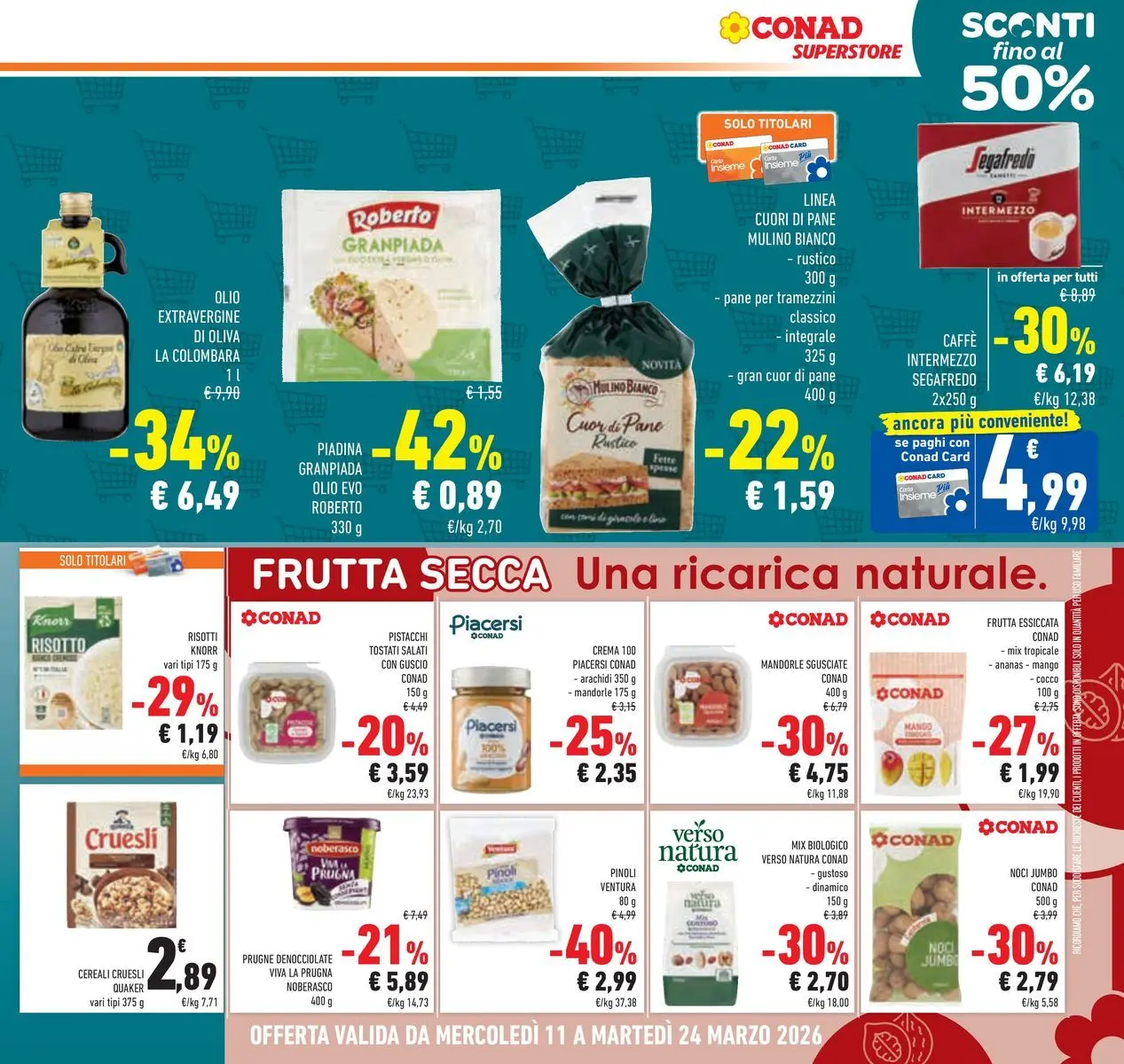 Volantino Conad dal 11/03/2026 > Anteprima | Pagina: 27 | Prodotti: Pane, Cereali, Olive, Noci