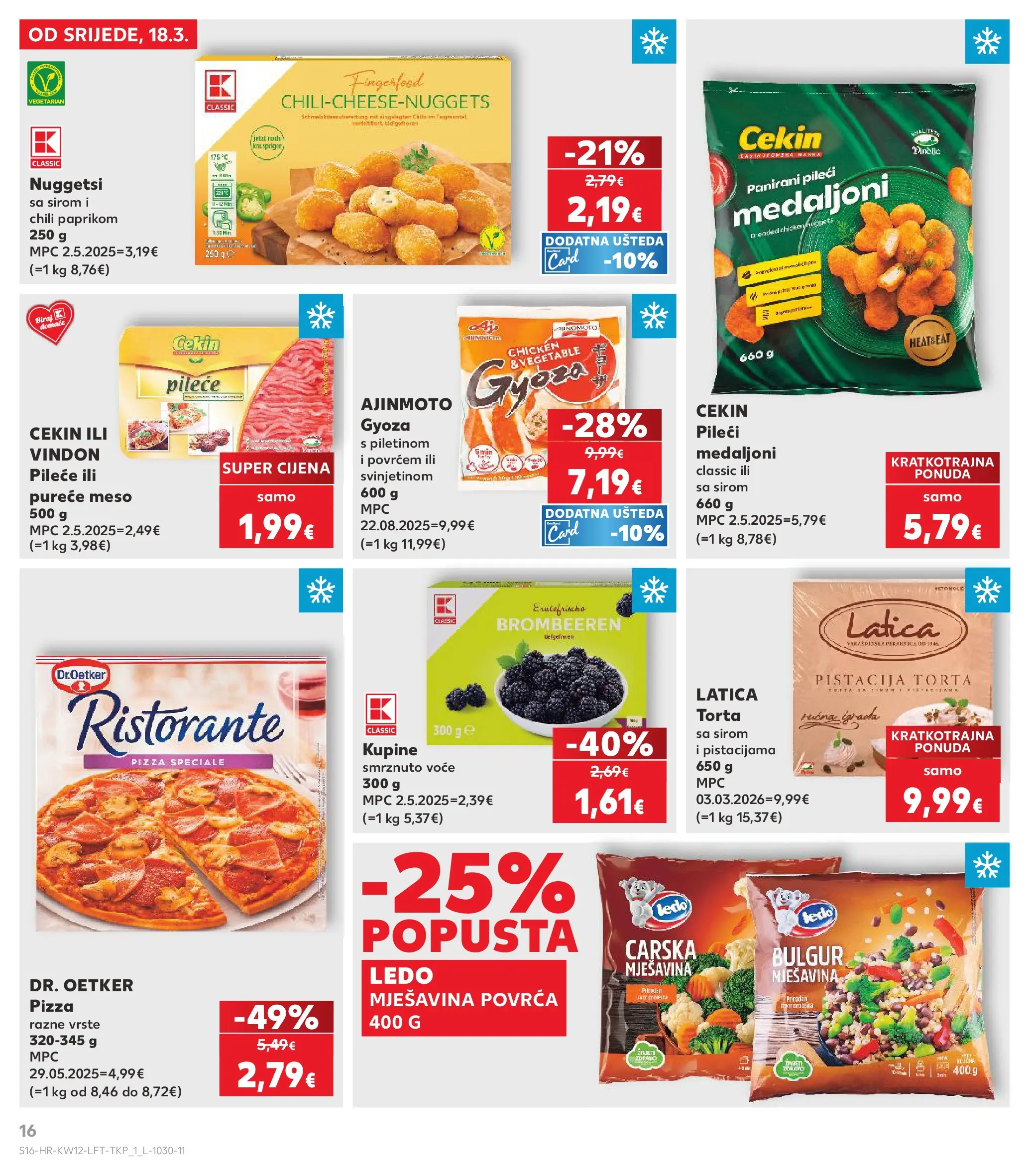 Kaufland - Kaufland katalog do 24.03.2026 novi od 17.03.2026 na listanje > letak digitalni | Stranica: 16 | Proizvodi: Pileći medaljoni, Pizza, Bulgur, Torta