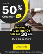 L'Entrep&ocirc;t Du Bricolage Jusqu'&agrave; 50% Cr&eacute;dit&eacute;s - au 22.03.2026