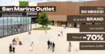 San Marino Outlet Experience Fino al -70% - al 30.03.2026