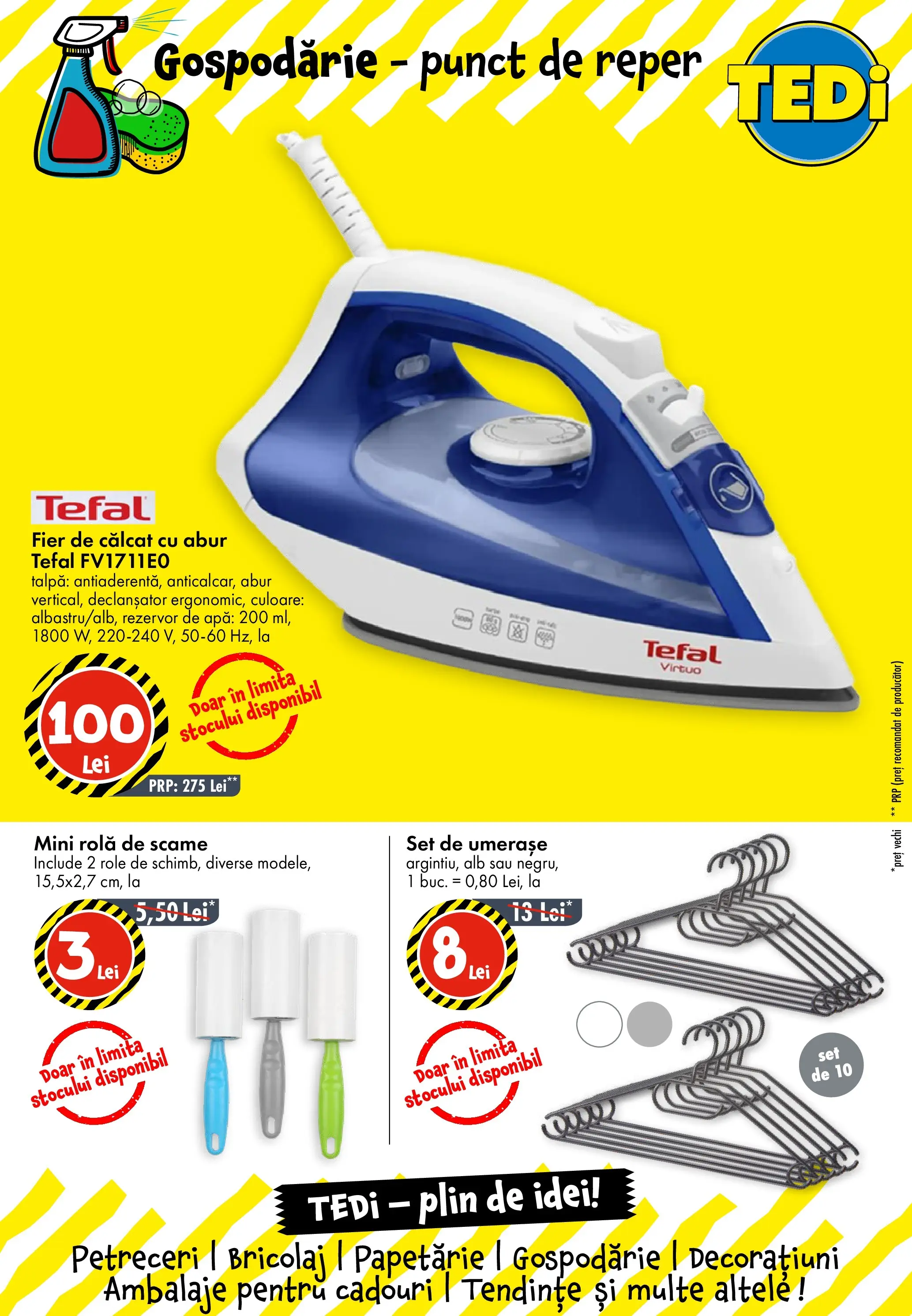 TEDi Catalog Drobeta-Turnu Severin - Oferta 17.03.2026 - 24.03.2026 | Pagină: 8 | Produse: Fier de călcat, Role, Apă