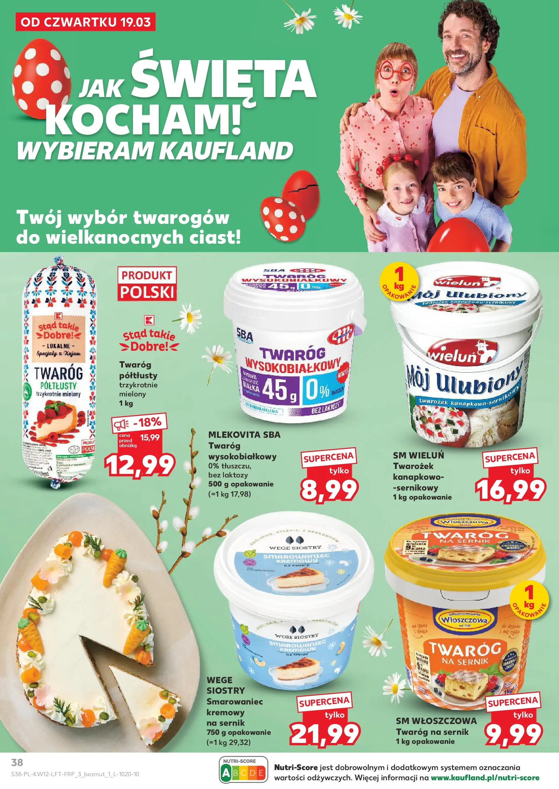 Kaufland gazetka od 19.03.2026 - od jutra PDF | Strona: 38 | Produkty: Bez laktozy, Twaróg na sernik, Twarożek, Twaróg