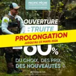 Pacific P&ecirc;che Vous avez jusqu'au 23 mars pour profiter des promotions au rayon truite. Derni&egrave;re chance pour en profiter ! - au 23.03.2026