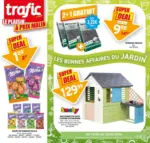 Trafic Les bonnes affaires du jardin ! - au 22.03.2026