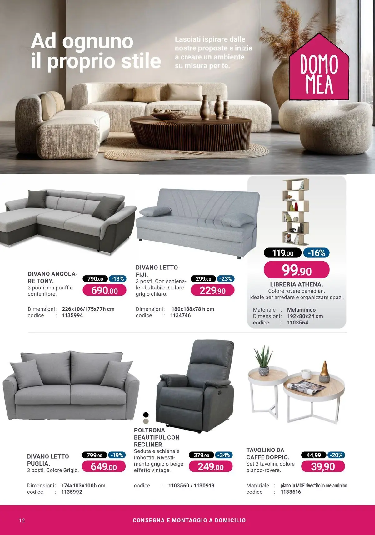 Nuovo CFadda - Spacca Prezzo! dal 19/03/2026 > offerte anteprima 🛍️ | Pagina: 12 | Prodotti: Caffè, Divano letto, Letto, Poltrona