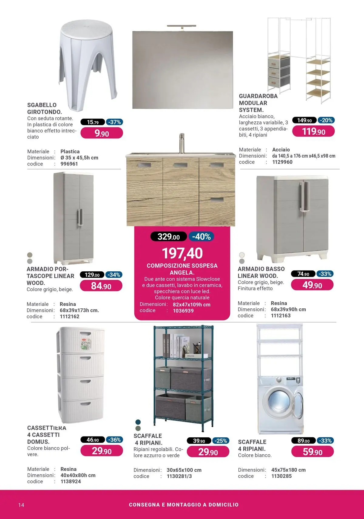 Nuovo CFadda - Spacca Prezzo! dal 19/03/2026 > offerte anteprima 🛍️ | Pagina: 14 | Prodotti: Guardaroba, Scaffale, Armadio, Cassettiera