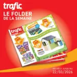 Trafic NOUVEAU DOSSIER DISPONIBLE ! - au 22.03.2026