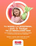 Rho Center Tu scegli la sorpresa, l'uovo di Pasqua - al 04.04.2026