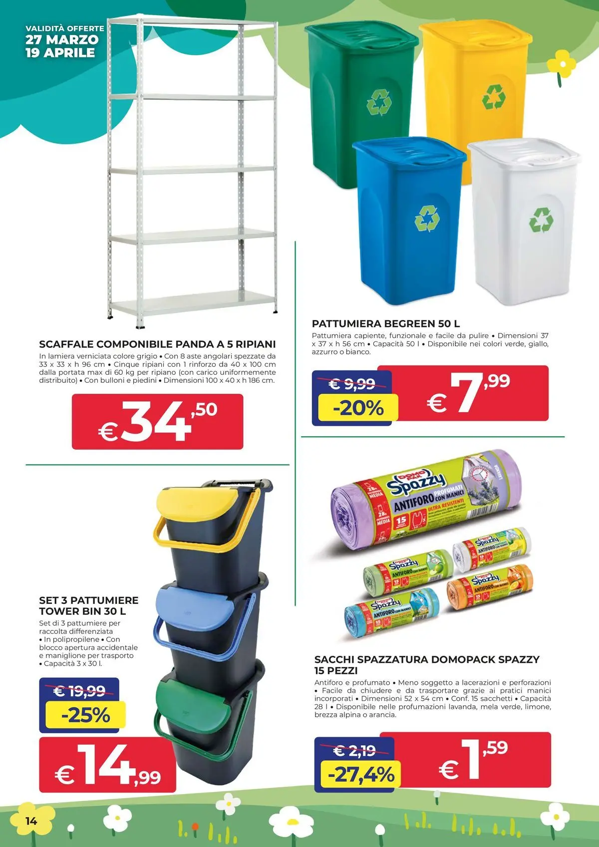 Nuovo Offerte - In casa e in giardino, aria di convenienza dal 26/03/2026 > offerte anteprima 🛍️ | Pagina: 14 | Prodotti: Ripiano, Scaffale, Pattumiera
