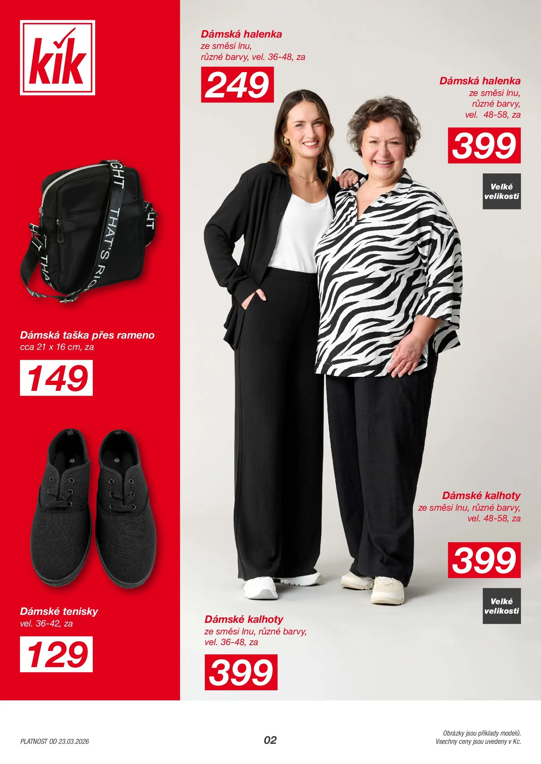 KIK leták 23.03.2026 - Leták příští týden | Strana: 2 | Produkty: Halenka, Kalhoty, Tenisky, Taška
