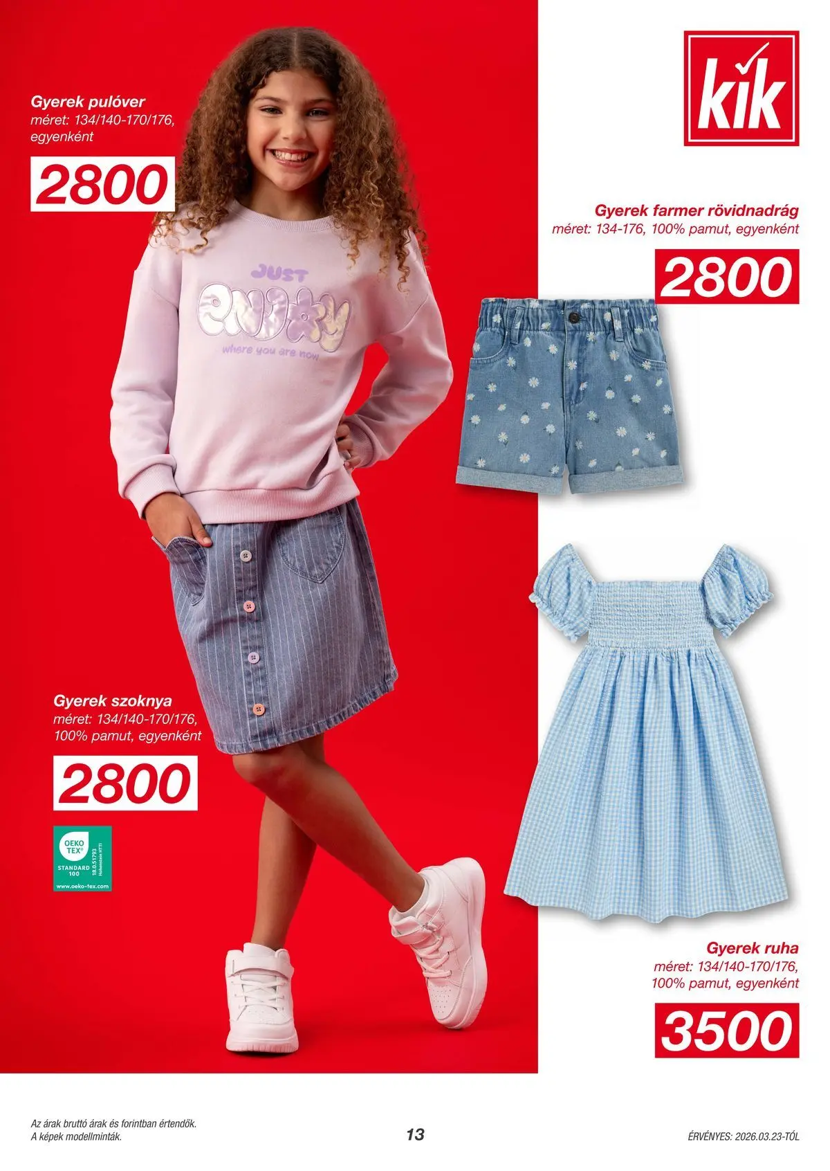 Kik aktuális akciós újság - 2026.03.23. -tól/töl > akció, lapozható szórólap 🛍️ | Oldal: 13 | Termékek: Ruha, Szoknya, Pulóver, Rövidnadrág