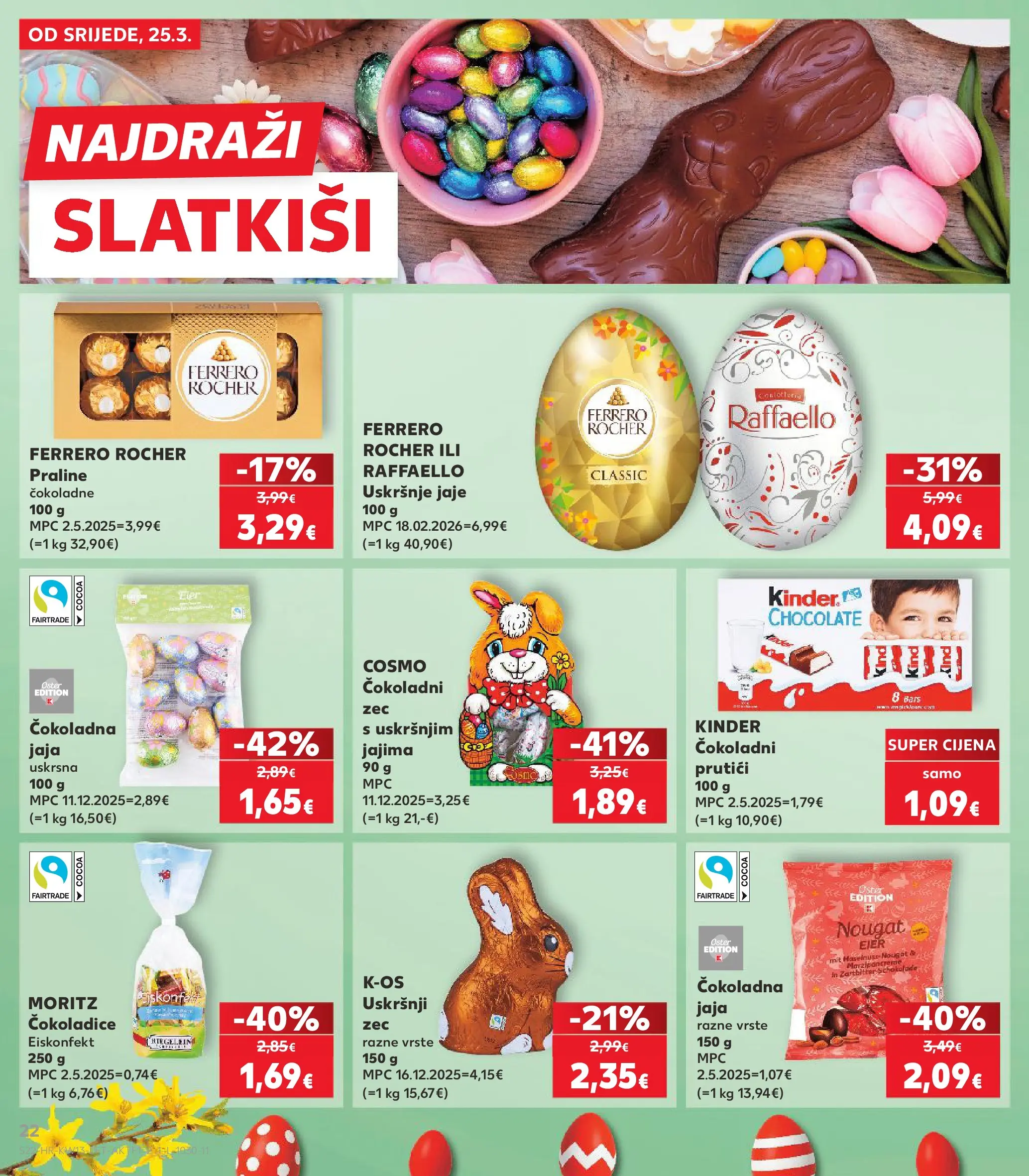 Kaufland - Kaufland katalog do 31.03.2026 novi od 24.03.2026 na listanje > letak digitalni | Stranica: 22 | Proizvodi: Praline, Jaja, Ferrero Rocher, Raffaello