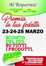 Al Risparmio Sconto del 20% - al 25.03.2026