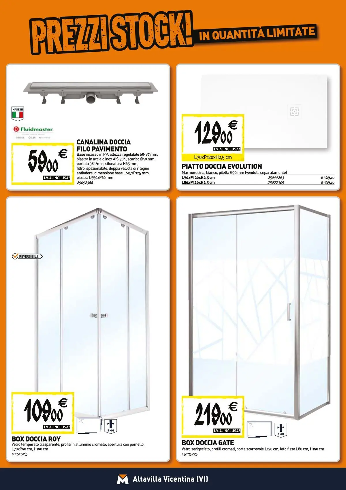 Nuovo TECNOMAT - Straordinari prezzi stock! dal 26/03/2026 > offerte anteprima 🛍️ | Pagina: 2 | Prodotti: Pavimento, Piatto, Alluminio, Doccia