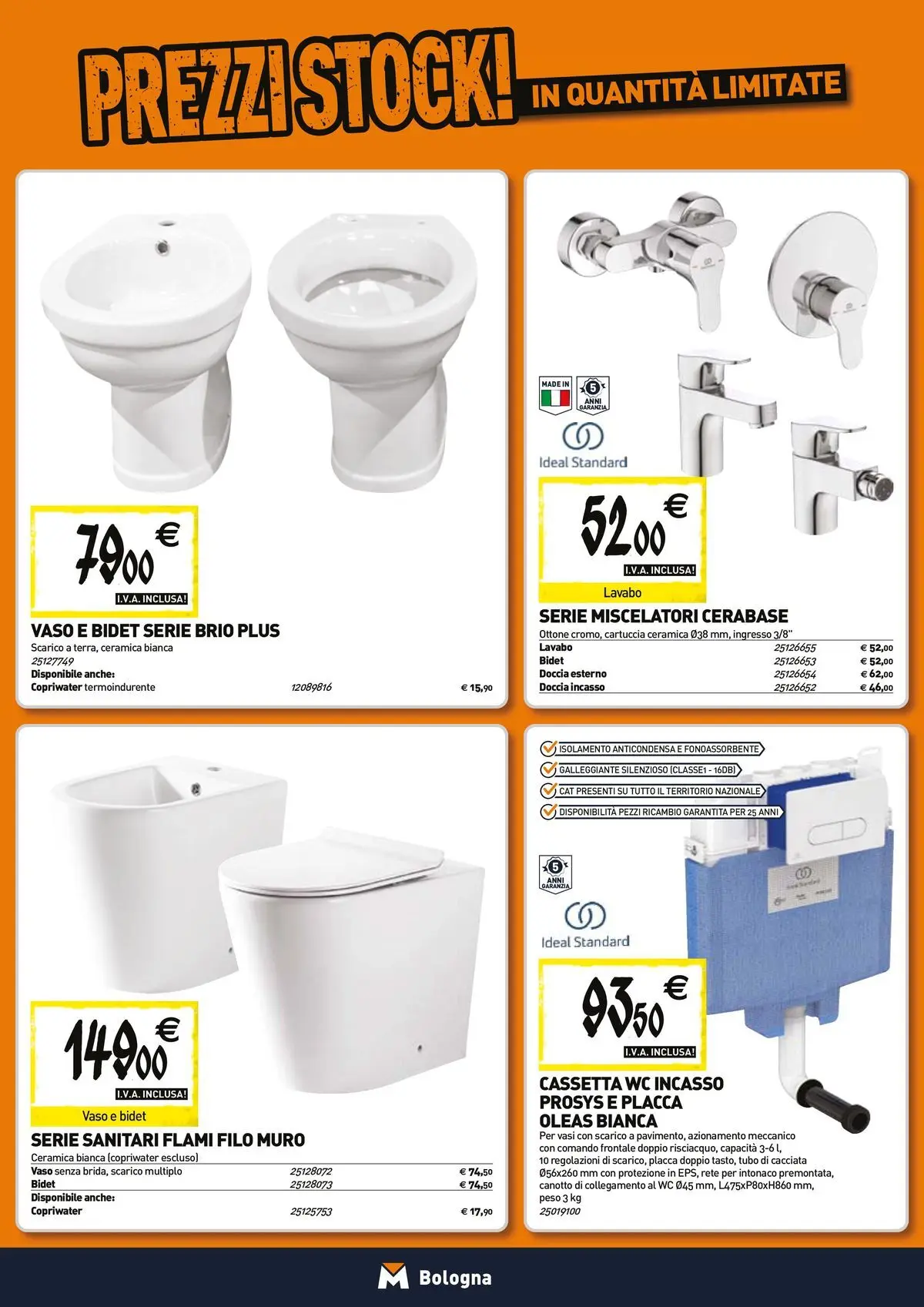 Nuovo Tecnomat catalogo Bologna dal 26/03/2026 > offerte anteprima 🛍️ | Pagina: 4 | Prodotti: Tubo, WC, Doccia, Vaso