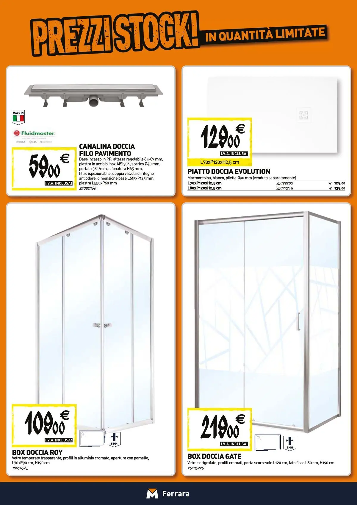 Nuovo TECNOMAT - Straordinari prezzi stock! dal 26/03/2026 > offerte anteprima 🛍️ | Pagina: 2 | Prodotti: Pavimento, Piatto, Alluminio, Doccia