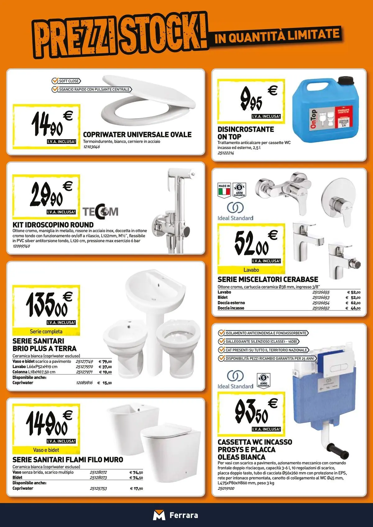 Nuovo TECNOMAT - Straordinari prezzi stock! dal 26/03/2026 > offerte anteprima 🛍️ | Pagina: 4 | Prodotti: Pavimento, Top, Tubo, Doccia