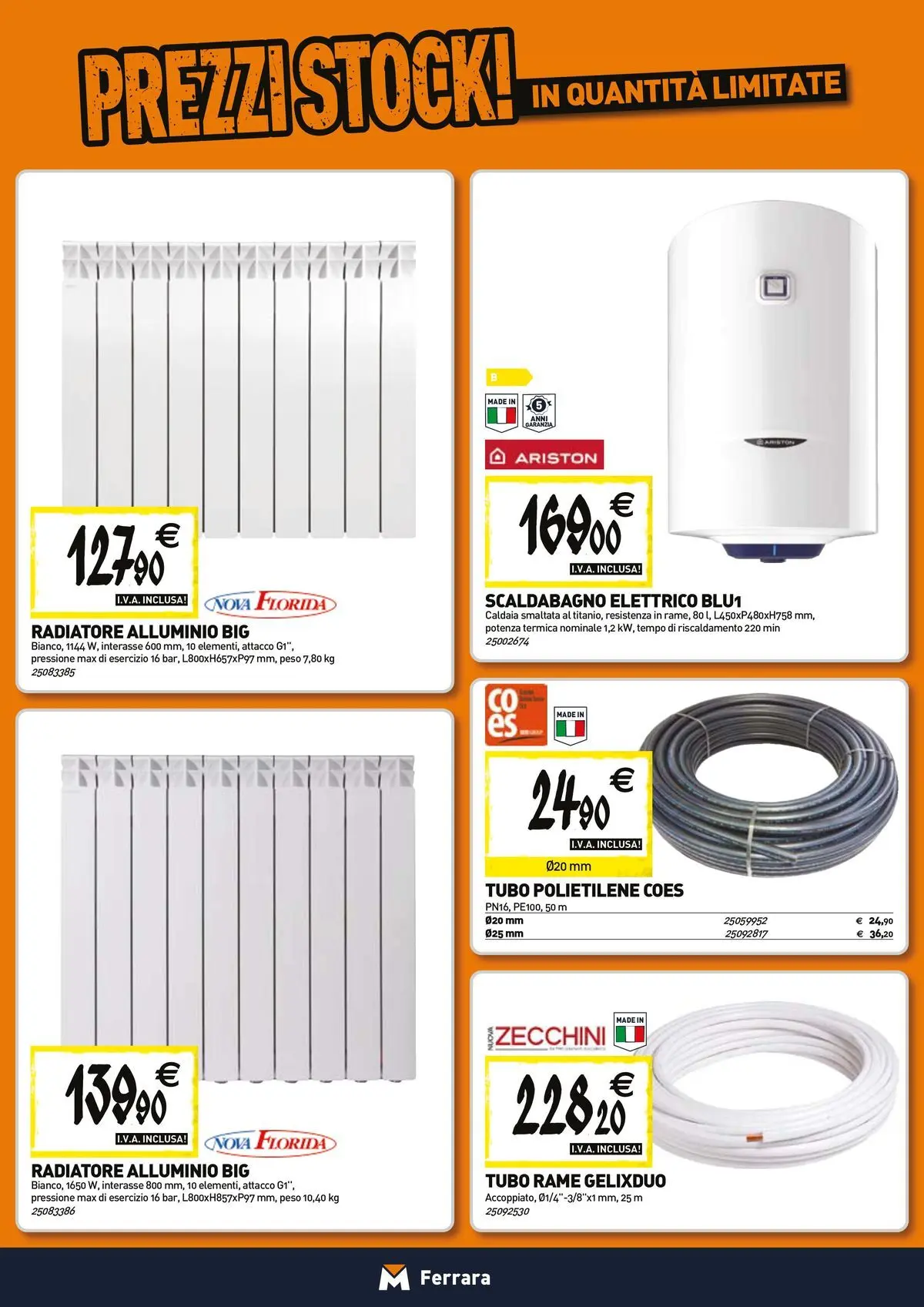 Nuovo TECNOMAT - Straordinari prezzi stock! dal 26/03/2026 > offerte anteprima 🛍️ | Pagina: 6 | Prodotti: Scaldabagno, Caldaia, Tubo, Alluminio