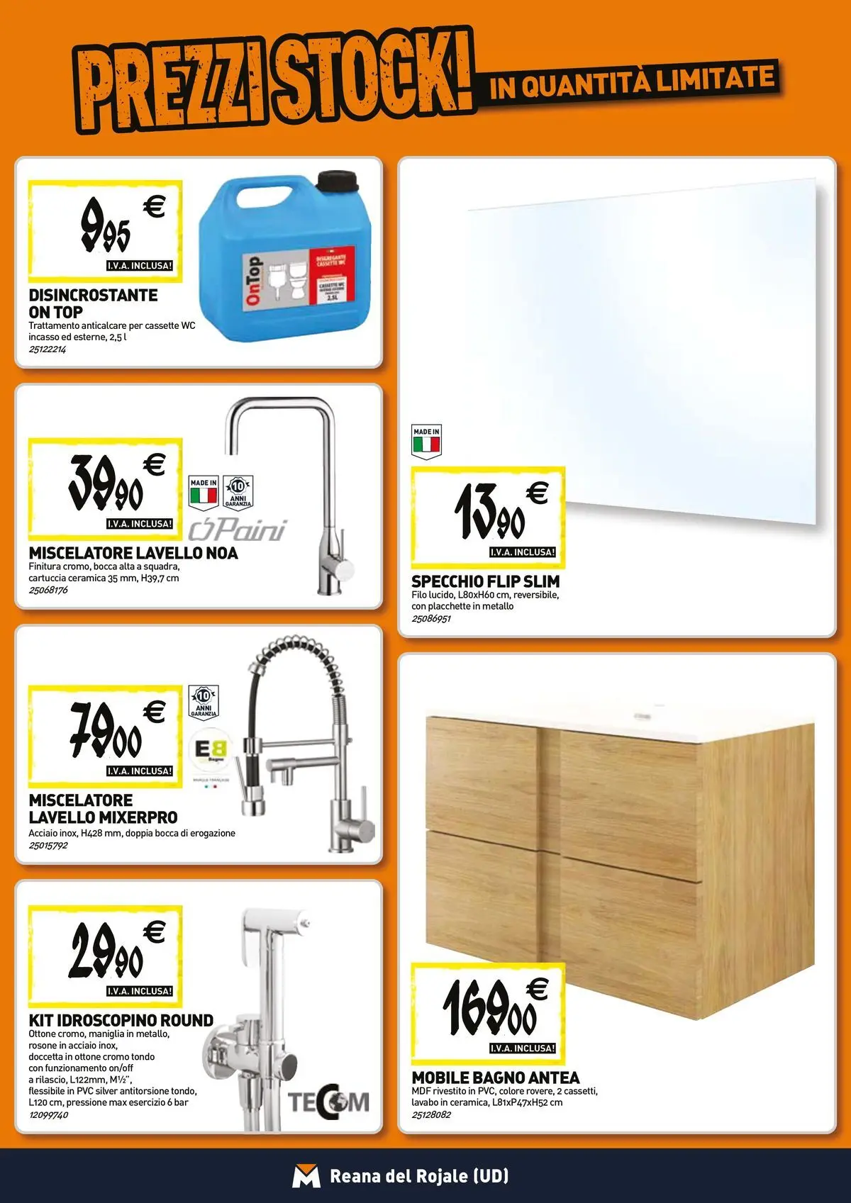 Nuovo TECNOMAT - Straordinari prezzi stock! dal 26/03/2026 > offerte anteprima 🛍️ | Pagina: 5 | Prodotti: Lavello, Miscelatore, WC, Specchio