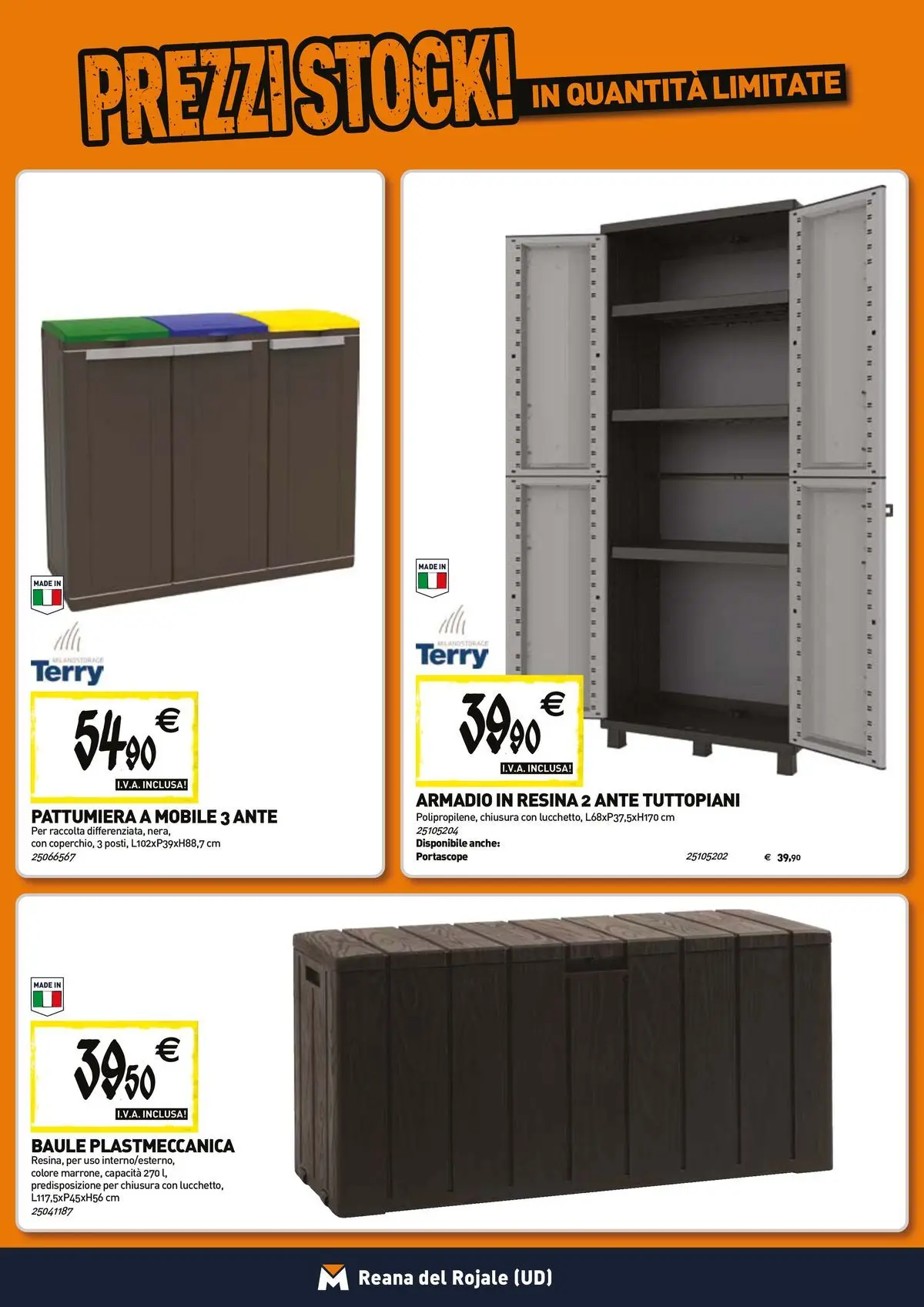 Nuovo TECNOMAT - Straordinari prezzi stock! dal 26/03/2026 > offerte anteprima 🛍️ | Pagina: 16 | Prodotti: Mobile, Baule, Pattumiera, Armadio