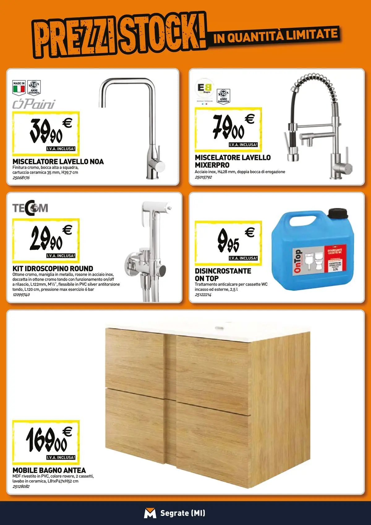 Nuovo TECNOMAT - Straordinari prezzi stock! dal 26/03/2026 > offerte anteprima 🛍️ | Pagina: 5 | Prodotti: Anticalcare, Top, Miscelatore, Bagno