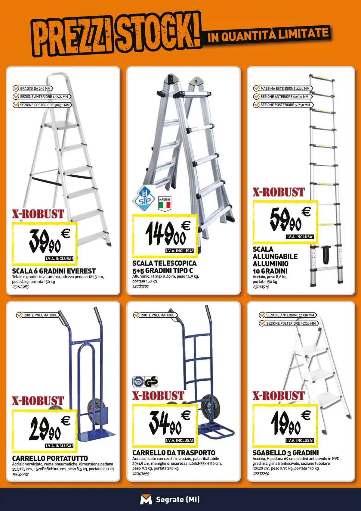 Nuovo TECNOMAT - Straordinari prezzi stock! dal 26/03/2026 > offerte anteprima 🛍️ | Pagina: 14 | Prodotti: Carrello, Sgabello, Scala, Alluminio