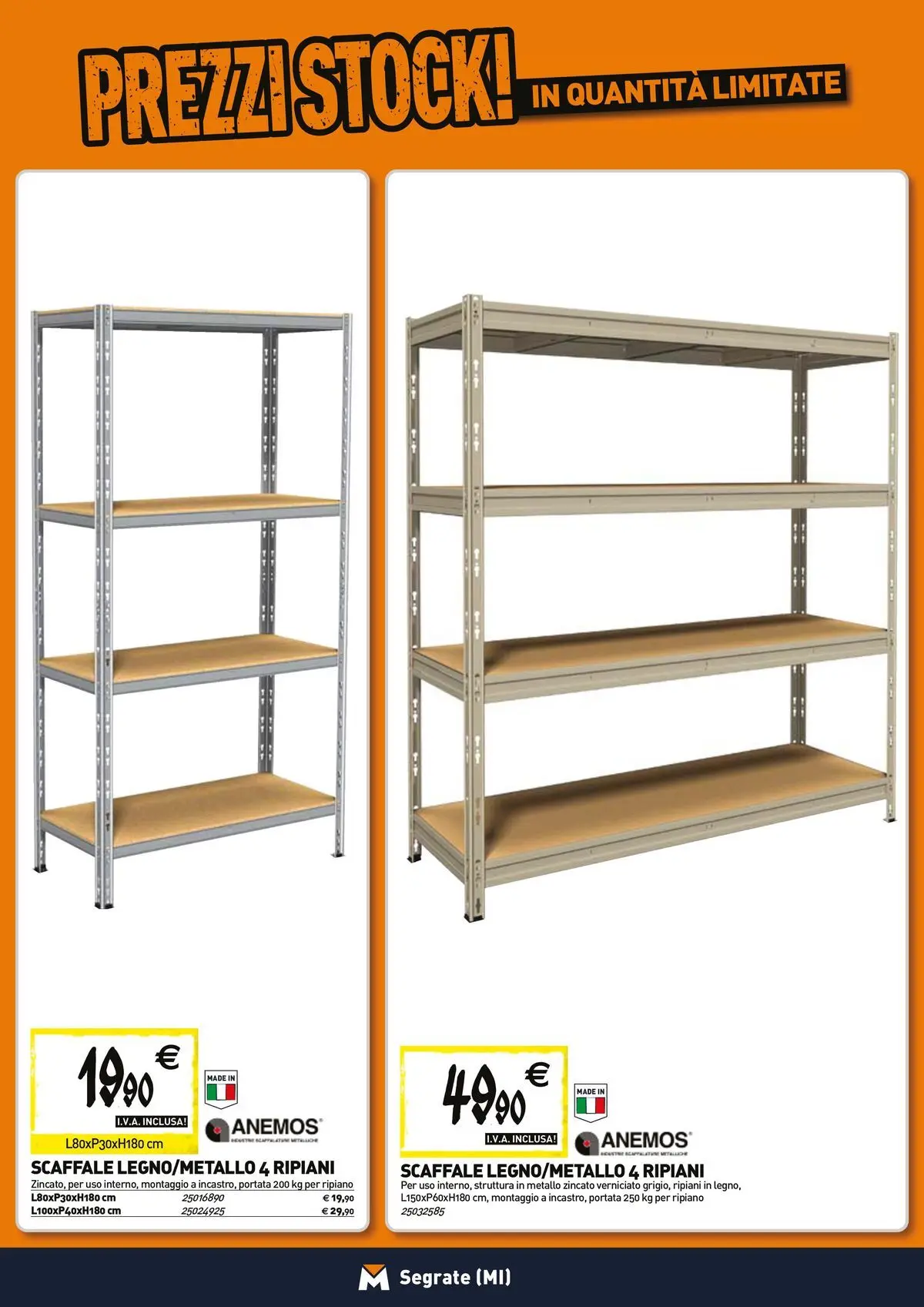 Nuovo TECNOMAT - Straordinari prezzi stock! dal 26/03/2026 > offerte anteprima 🛍️ | Pagina: 15 | Prodotti: Ripiano, Scaffale