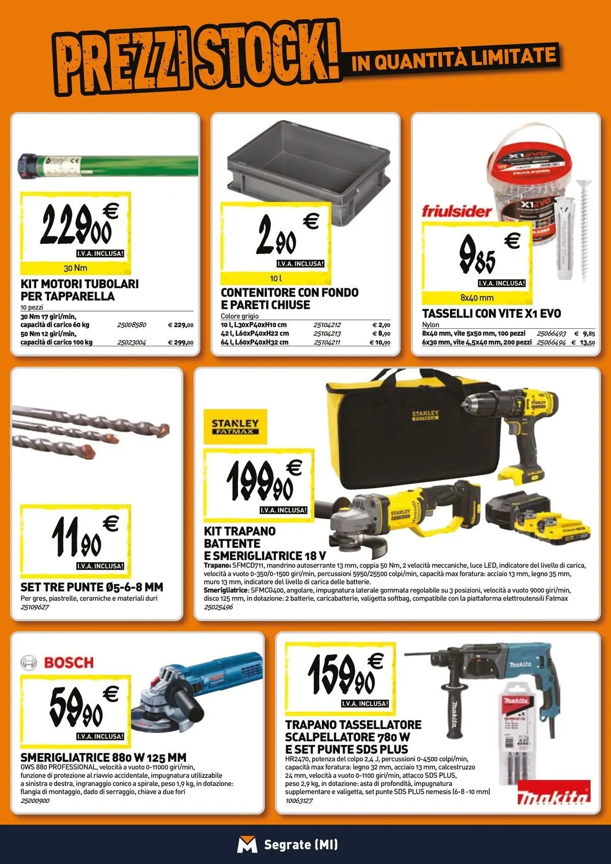 Nuovo TECNOMAT - Straordinari prezzi stock! dal 26/03/2026 > offerte anteprima 🛍️ | Pagina: 20 | Prodotti: Trapano, Disco, Contenitore, Valigetta