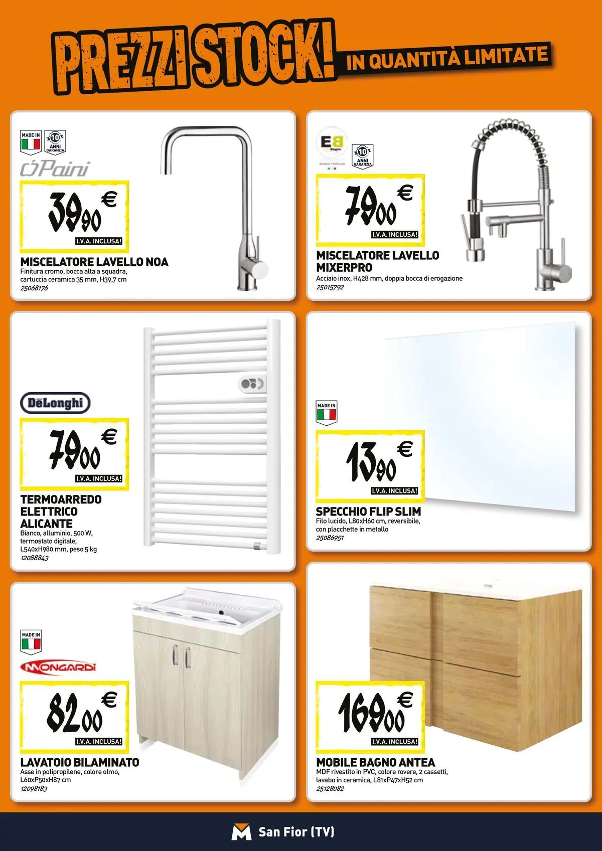 Nuovo TECNOMAT - Straordinari prezzi stock! dal 26/03/2026 > offerte anteprima 🛍️ | Pagina: 5 | Prodotti: Mobile, Lavello, Miscelatore, Bagno