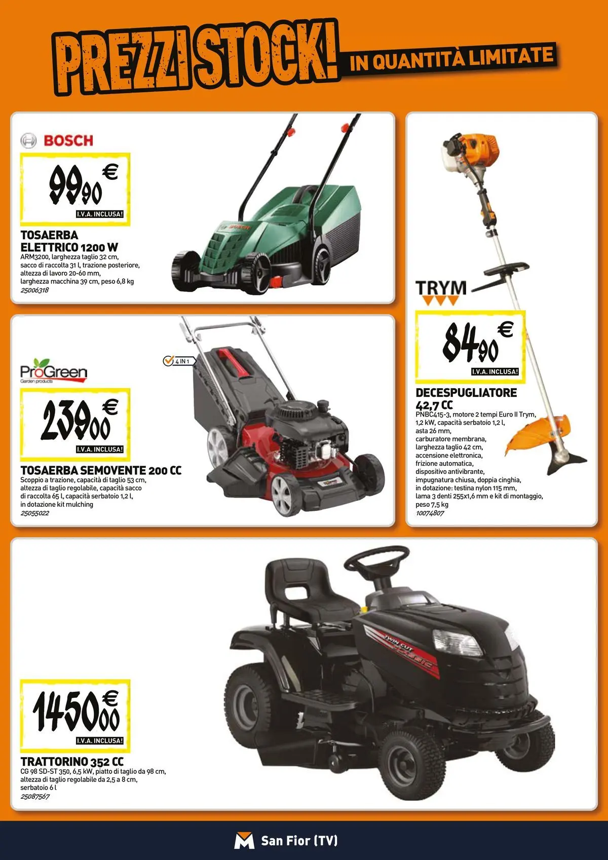 Nuovo TECNOMAT - Straordinari prezzi stock! dal 26/03/2026 > offerte anteprima 🛍️ | Pagina: 16 | Prodotti: Trattorino, Decespugliatore, TV, Piatto