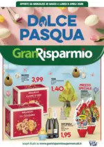 Gran Risparmio Dolce Pasqua - al 06.04.2026
