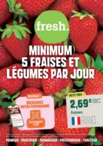 Fresh MINIMUM 5 FRAISES ET L&Eacute;GUMES PAR JOUR - au 31.03.2026
