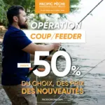 Pacific P&ecirc;che C'est l'Op&eacute;ration Coup & Feeder chez Pacific P&ecirc;che ! - au 27.04.2026