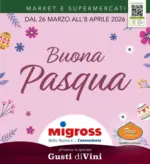 Migross Supermercati & Market Buona Pasqua - al 08.04.2026