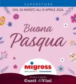 Migross Superstore Buona Pasqua - al 08.04.2026