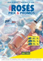 Metro Ros&eacute;s prix & promos - au 22.04.2026