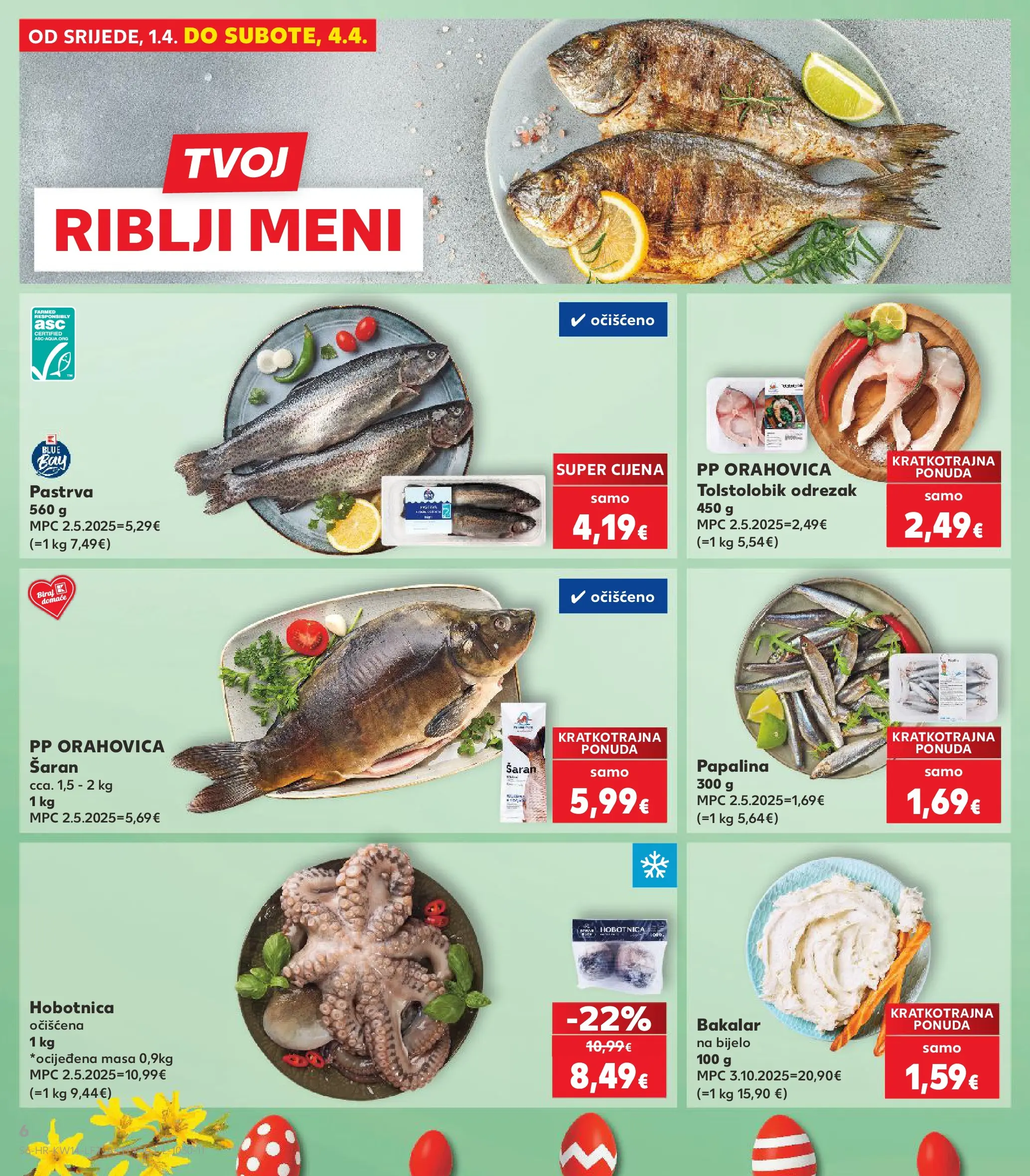 Kaufland - Kaufland katalog do 07.04.2026 novi od 31.03.2026 na listanje > letak digitalni | Stranica: 6 | Proizvodi: Pastrva, Šaran, Hobotnica, Bakalar