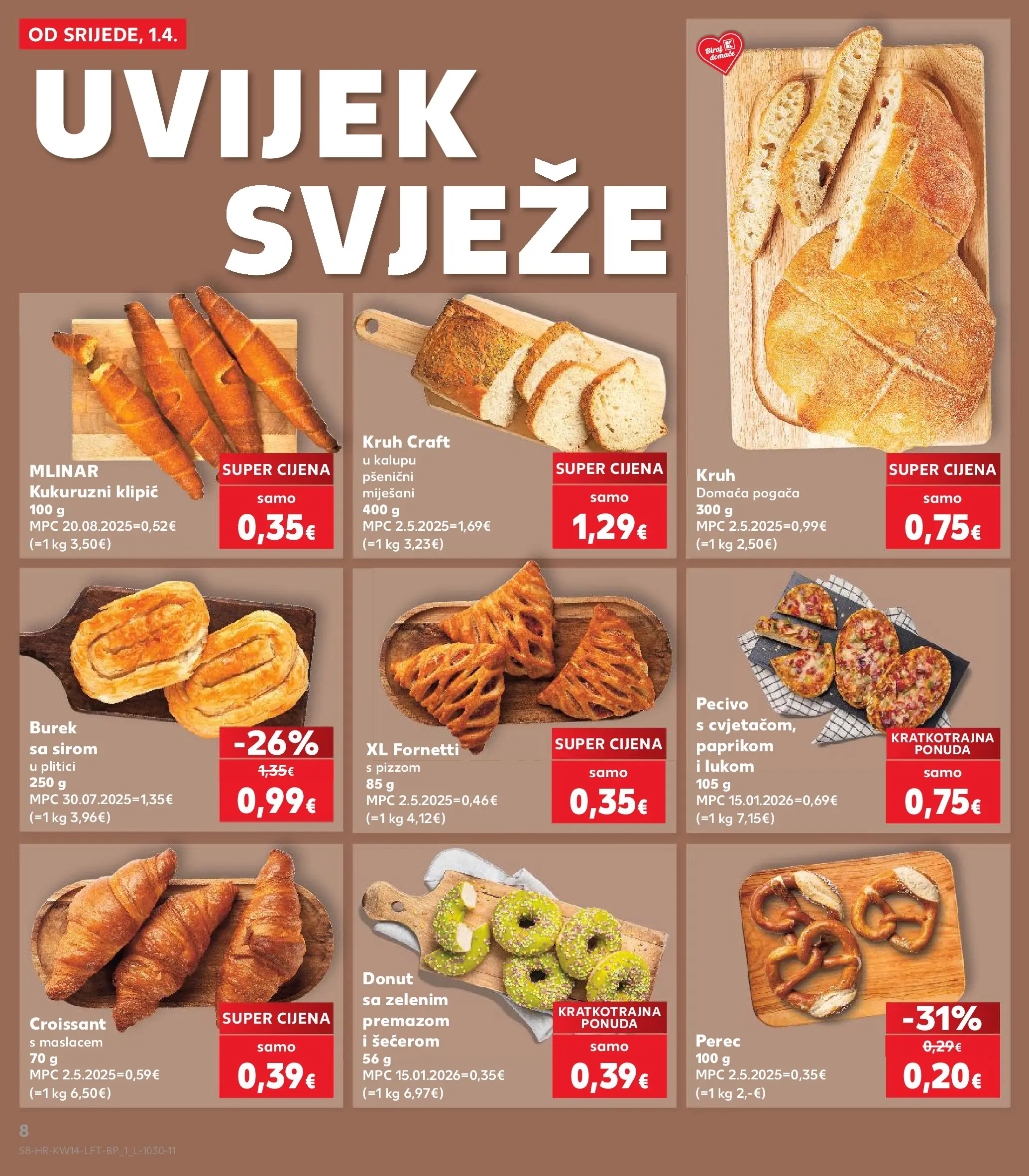 Kaufland - Kaufland katalog do 07.04.2026 novi od 31.03.2026 na listanje > letak digitalni | Stranica: 8 | Proizvodi: Kruh, Burek, Pecivo