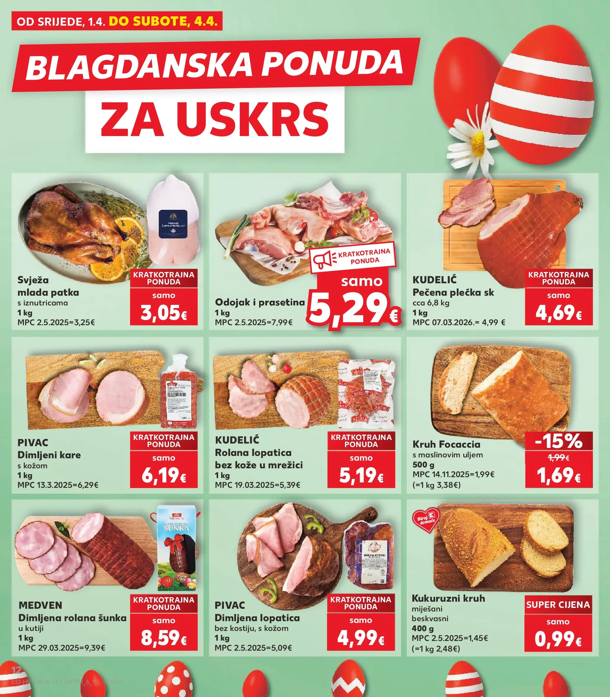 Kaufland - Kaufland katalog do 07.04.2026 novi od 31.03.2026 na listanje > letak digitalni | Stranica: 12 | Proizvodi: Odojak, Kruh, Šunka, Lopatica