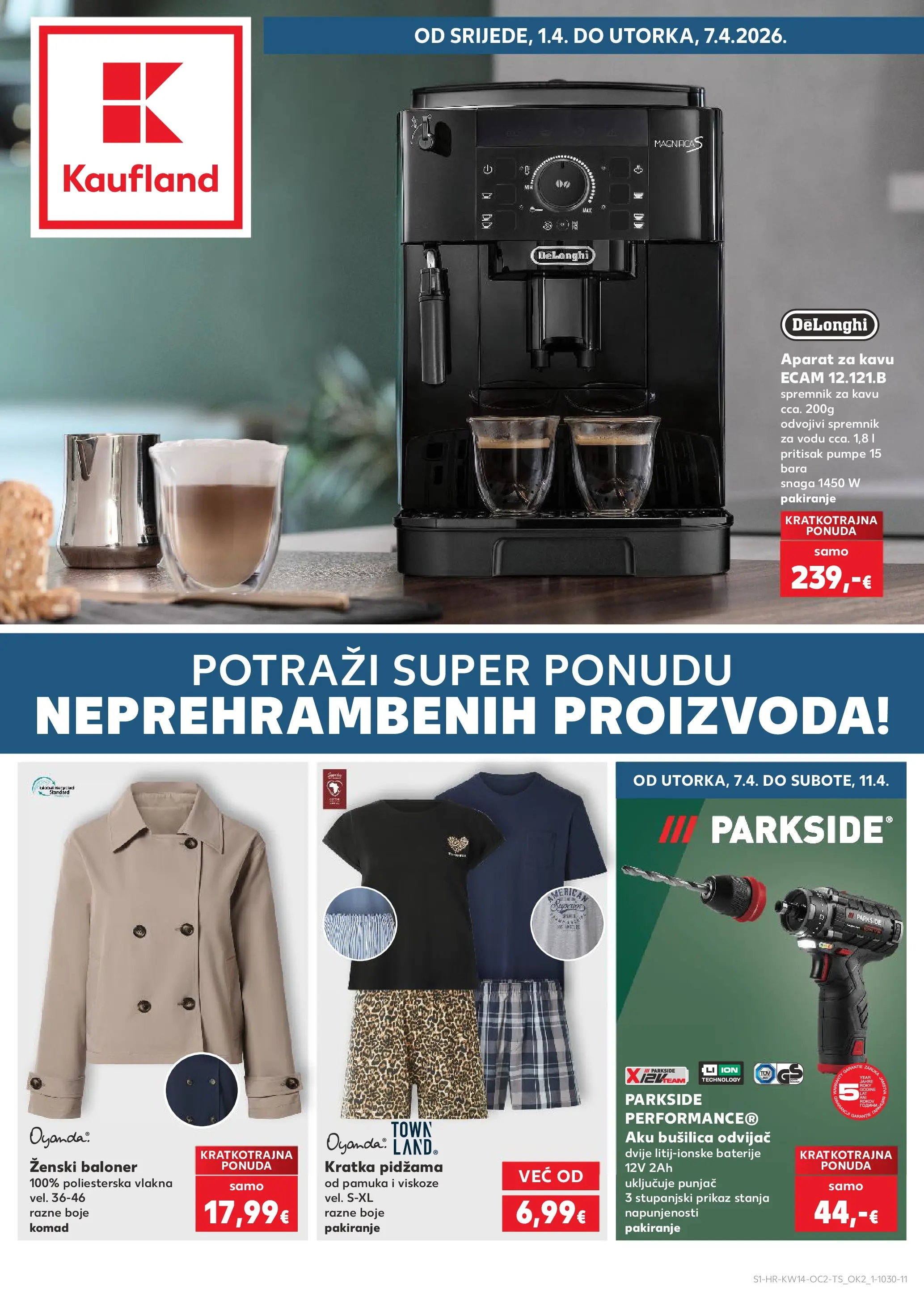 Kaufland - Kaufland katalog do 07.04.2026 novi od 31.03.2026 na listanje > letak digitalni | Stranica: 1 | Proizvodi: Aku bušilica, Pidžama, Odvijač, Parkside
