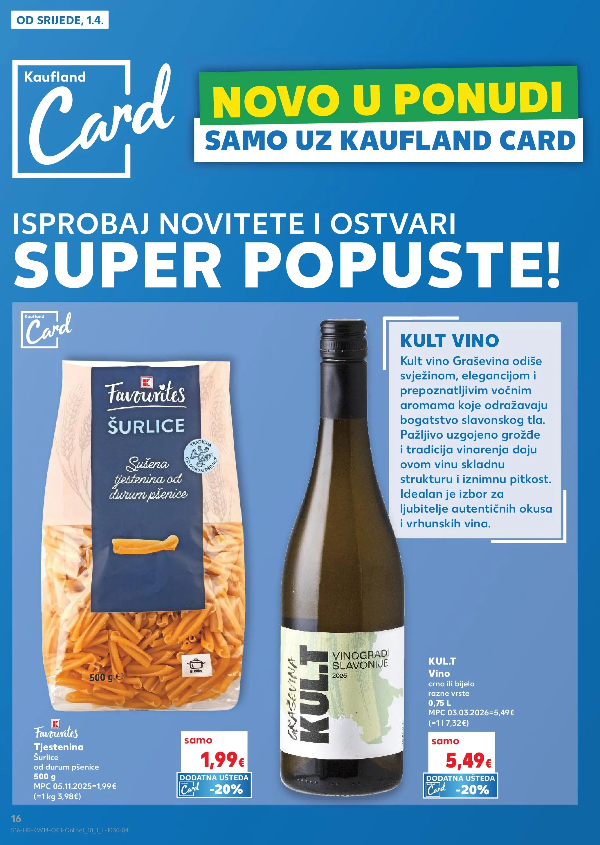 Kaufland - Kaufland katalog do 07.04.2026 novi od 31.03.2026 na listanje > letak digitalni | Stranica: 16 | Proizvodi: Vino, Tjestenina, Grožđe, Pasta