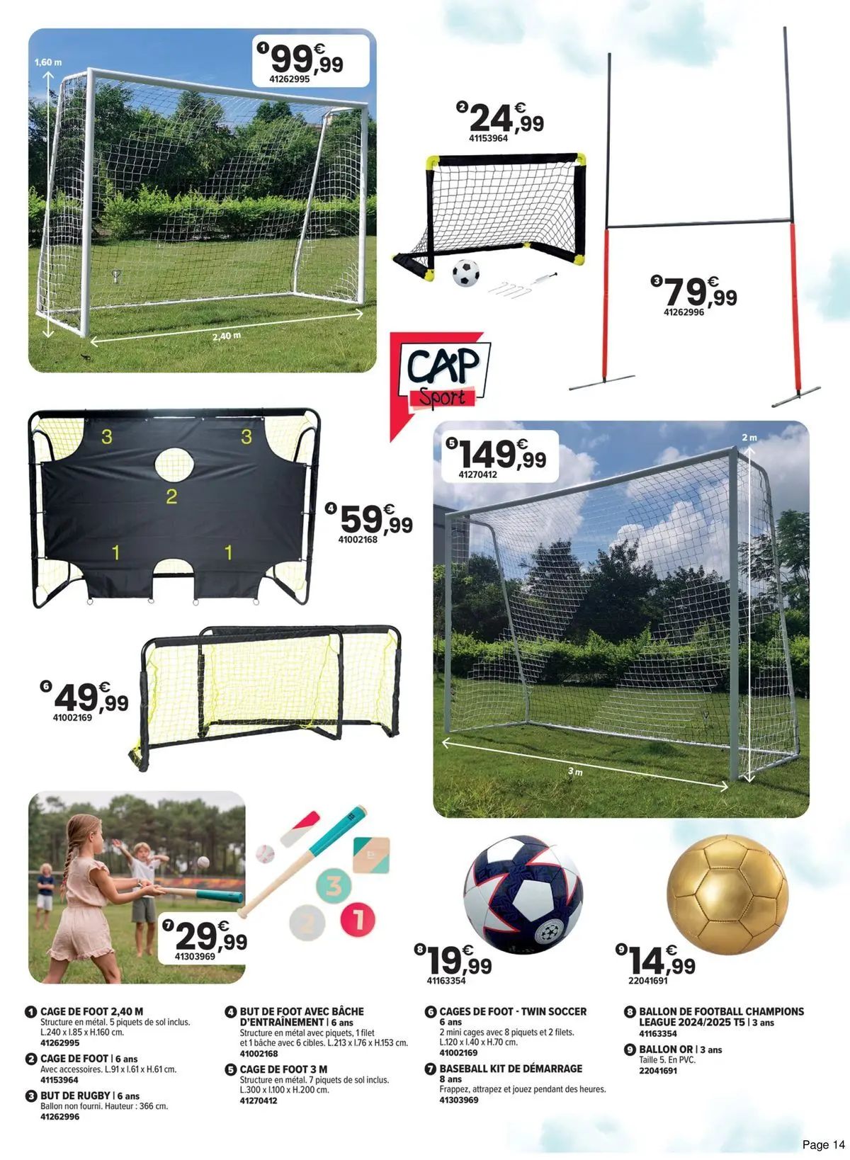 Offres - LE PLEIN AIR VERSION EXTRA 【Avril】 | Page: 14 | Produits: Cage, Ballon de football