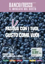 Banco Fresco Pasqua con i tuoi, gusto come vuoi - al 06.04.2026