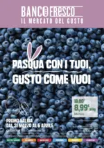 Banco Fresco Pasqua con i tuoi, gusto come vuoi - al 06.04.2026